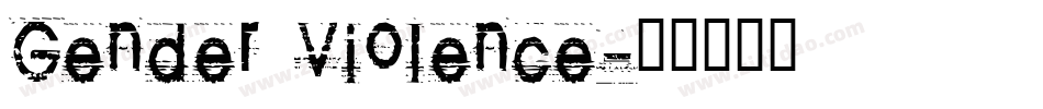 Gender Violence字体转换